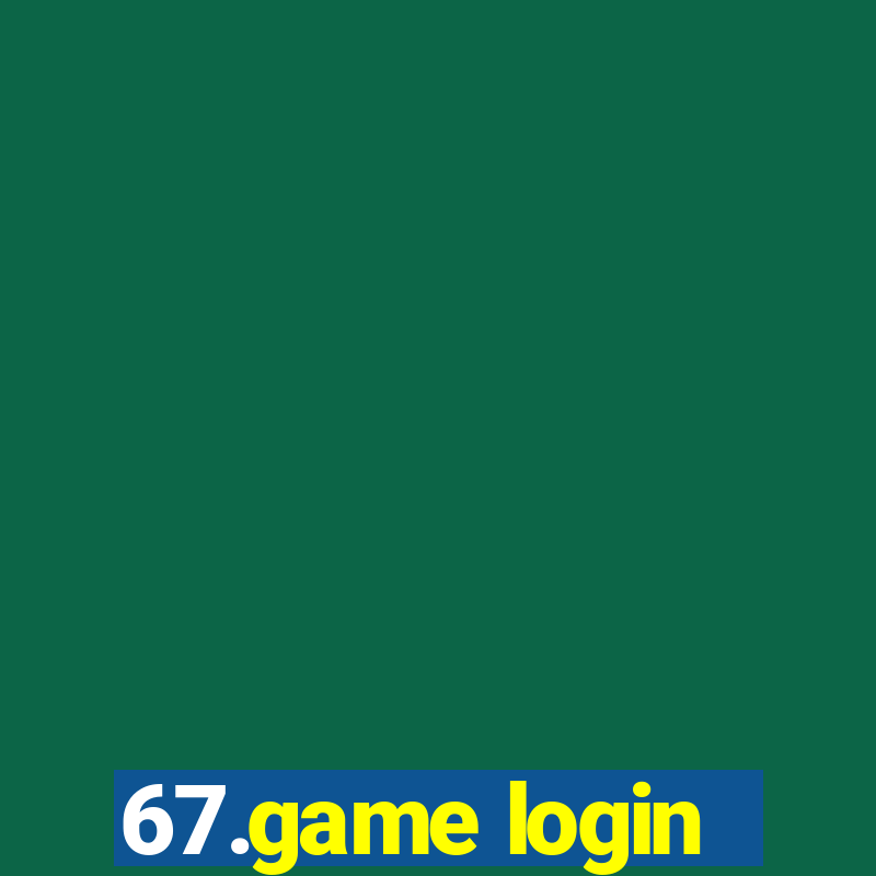 67.game login